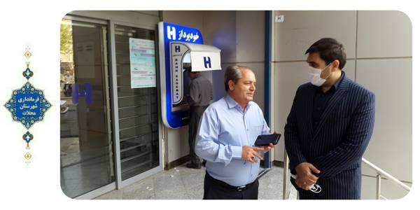 🔷بررسی میدانی سرپرست فرمانداری از بانک های دولتی شهر محلات