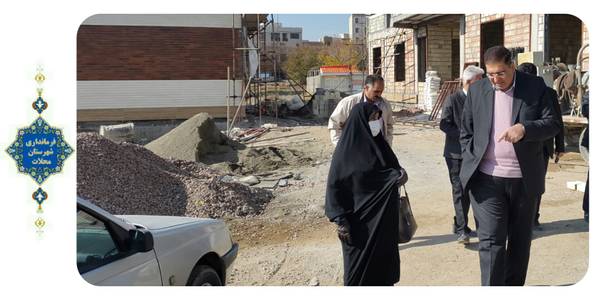 بررسی میدانی پروژه های عمرانی ناتمام شبکه بهداشت و درمان شهرستان محلات